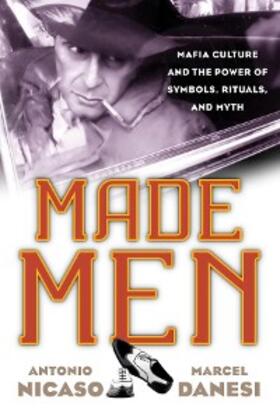 Nicaso / Danesi |  Made Men | eBook | Sack Fachmedien