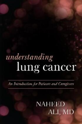 Ali |  Understanding Lung Cancer | eBook | Sack Fachmedien