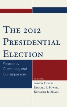 Powell / Mayer / Cavari |  The 2012 Presidential Election | eBook | Sack Fachmedien