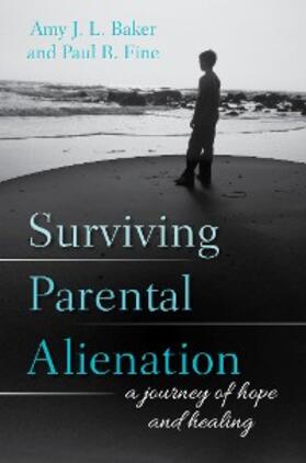 Baker / Lcsw |  Surviving Parental Alienation | eBook | Sack Fachmedien