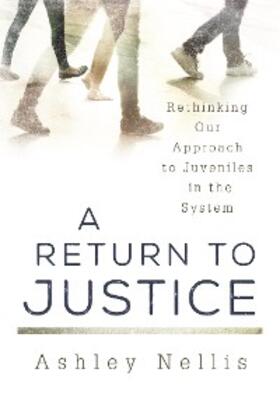 Nellis |  A Return to Justice | eBook | Sack Fachmedien