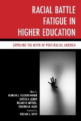 Fasching-Varner / Albert / Mitchell |  Racial Battle Fatigue in Higher Education | eBook | Sack Fachmedien