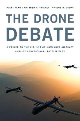 Plaw / Fricker / Colon |  The Drone Debate | eBook | Sack Fachmedien