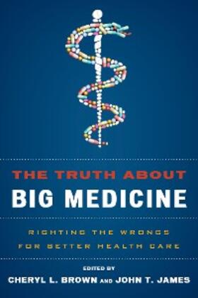 Brown / James |  The Truth About Big Medicine | eBook | Sack Fachmedien