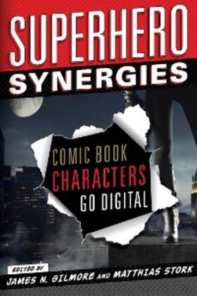 Gilmore / Stork |  Superhero Synergies | eBook | Sack Fachmedien