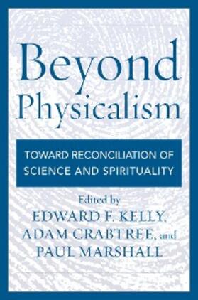 Kelly / Crabtree / Marshall |  Beyond Physicalism | eBook | Sack Fachmedien