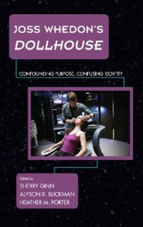 Ginn / Buckman / Porter |  Joss Whedon's Dollhouse | eBook | Sack Fachmedien