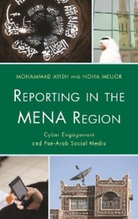 Ayish / Mellor |  Reporting in the MENA Region | eBook | Sack Fachmedien