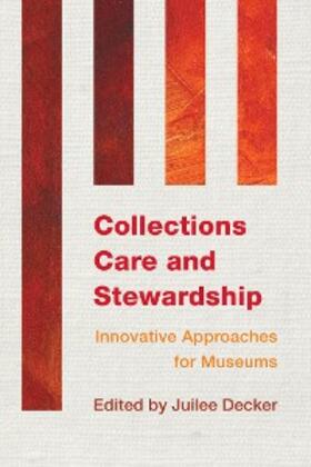 Decker |  Collections Care and Stewardship | eBook | Sack Fachmedien