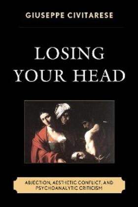 Civitarese |  Losing Your Head | eBook | Sack Fachmedien
