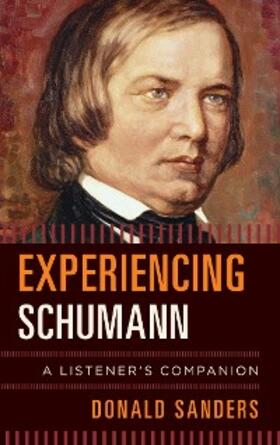 Sanders |  Experiencing Schumann | eBook | Sack Fachmedien
