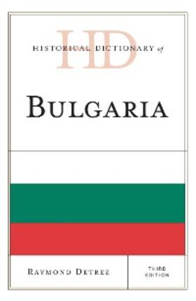 Detrez |  Historical Dictionary of Bulgaria | eBook | Sack Fachmedien