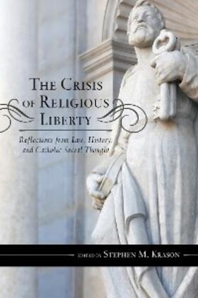 Krason |  The Crisis of Religious Liberty | eBook | Sack Fachmedien