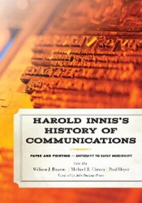 Buxton / Cheney / Heyer |  Harold Innis's History of Communications | eBook | Sack Fachmedien