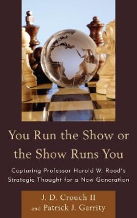 Crouch II / Garrity |  You Run the Show or the Show Runs You | eBook | Sack Fachmedien
