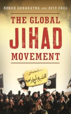Gunaratna / Oreg |  The Global Jihad Movement | eBook | Sack Fachmedien