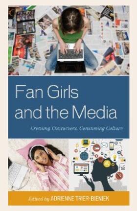 Trier-Bieniek |  Fan Girls and the Media | eBook | Sack Fachmedien