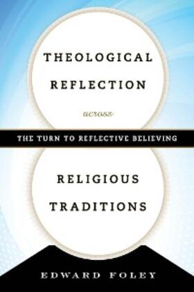 Foley |  Theological Reflection across Religious Traditions | eBook | Sack Fachmedien