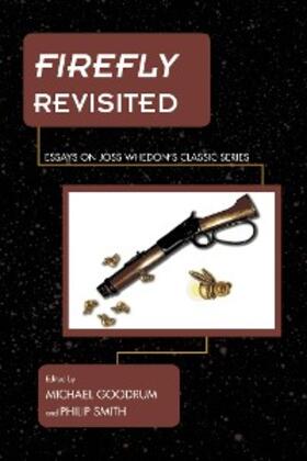 Goodrum / Smith |  Firefly Revisited | eBook | Sack Fachmedien