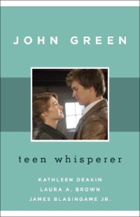 Deakin / Brown / Blasingame Jr. |  John Green | eBook | Sack Fachmedien