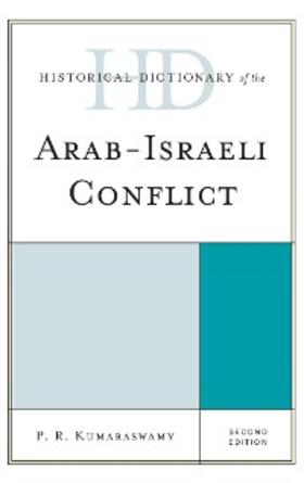Kumaraswamy |  Historical Dictionary of the Arab-Israeli Conflict | eBook | Sack Fachmedien
