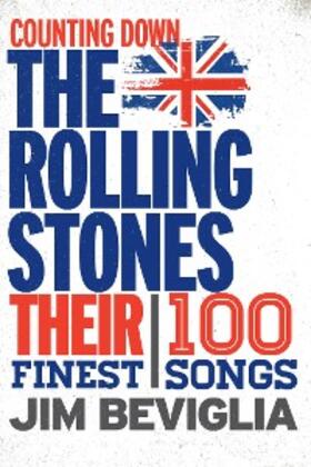Beviglia |  Counting Down the Rolling Stones | eBook | Sack Fachmedien