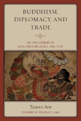 Sen |  Buddhism, Diplomacy, and Trade | eBook | Sack Fachmedien