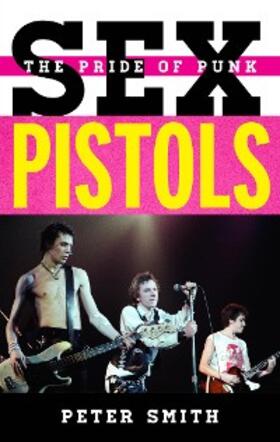 Smith |  Sex Pistols | eBook | Sack Fachmedien