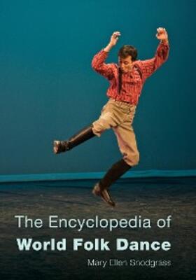 Snodgrass |  The Encyclopedia of World Folk Dance | eBook | Sack Fachmedien