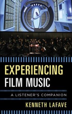 Lafave |  Experiencing Film Music | eBook | Sack Fachmedien