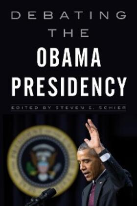 Schier |  Debating the Obama Presidency | eBook | Sack Fachmedien