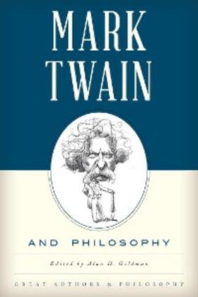 Goldman |  Mark Twain and Philosophy | eBook | Sack Fachmedien