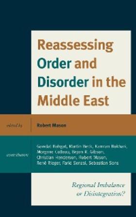 Mason |  Reassessing Order and Disorder in the Middle East | eBook | Sack Fachmedien