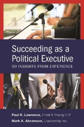 Abramson / Lawrence |  Succeeding as a Political Executive | eBook | Sack Fachmedien