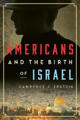 Epstein |  Americans and the Birth of Israel | eBook | Sack Fachmedien