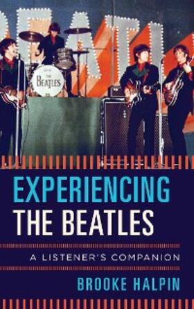 Halpin |  Experiencing the Beatles | eBook | Sack Fachmedien
