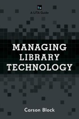 Block |  Managing Library Technology | eBook | Sack Fachmedien