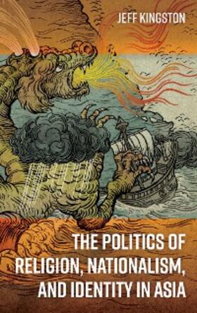 Kingston |  The Politics of Religion, Nationalism, and Identity in Asia | eBook | Sack Fachmedien