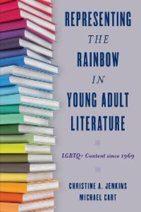 Jenkins / Cart |  Representing the Rainbow in Young Adult Literature | eBook | Sack Fachmedien