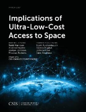 Harrison / Hunter / Johnson |  Implications of Ultra-Low-Cost Access to Space | eBook | Sack Fachmedien