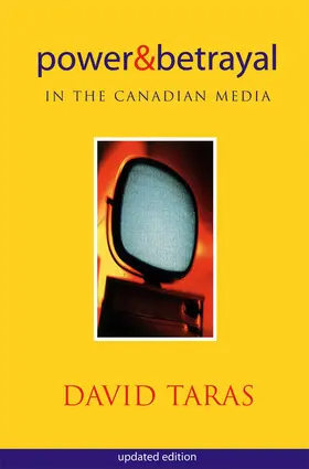Taras |  Power and Betrayal in the Canadian Media | eBook | Sack Fachmedien
