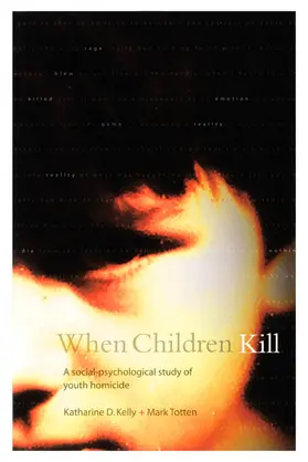 Kelly / Totten |  When Children Kill | eBook | Sack Fachmedien