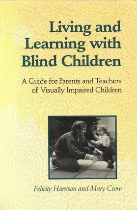 Harrison / Crow |  Living and Learning with Blind Children | eBook | Sack Fachmedien
