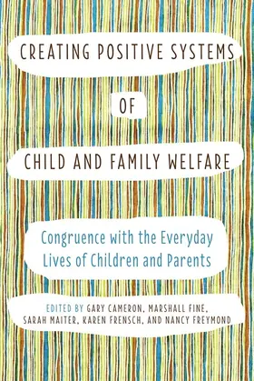 Cameron / Fine / Maiter |  Creating Positive Systems of Child and Family Welfare | eBook | Sack Fachmedien
