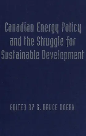 Doern |  Canadian Energy Policy and the Struggle for Sustainable Development | eBook | Sack Fachmedien
