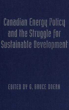 Doern | Canadian Energy Policy and the Struggle for Sustainable Development | E-Book | sack.de