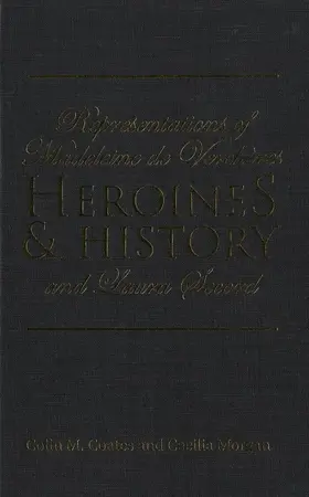 Coates / Morgan |  Heroines and History | eBook | Sack Fachmedien