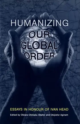 Okafor / Aginam |  Humanizing Our Global Order | eBook | Sack Fachmedien