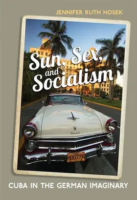 Hosek |  Sun, Sex and Socialism | eBook | Sack Fachmedien