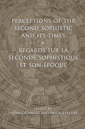 Fleury / Schmidt | Perceptions of the Second Sophistic and Its Times - Regards sur la Seconde Sophistique et son &#233;poque | E-Book | sack.de